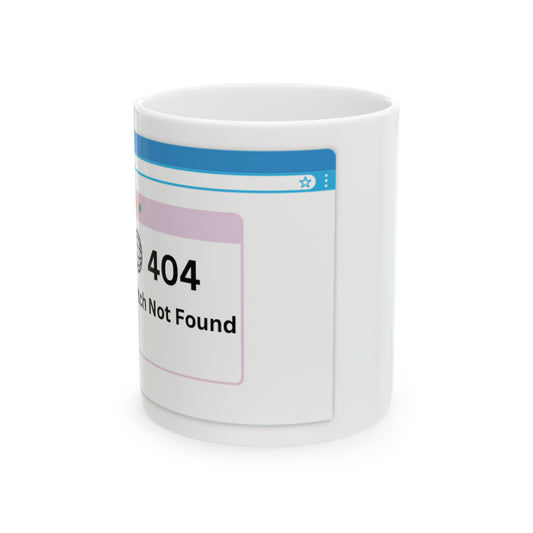 Not Found Mug, 11oz